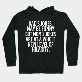 Mama jokes are beyond hilarious. Hoodie